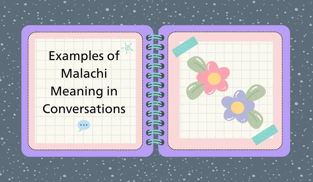 Examples of Malachi Meaning in Conversations 