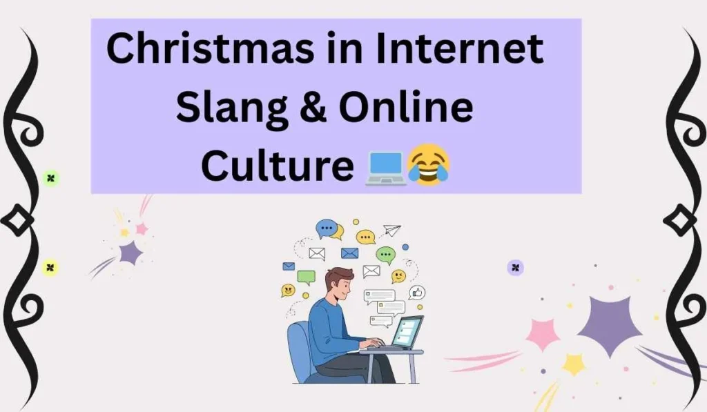 Christmas in Internet Slang & Online Culture