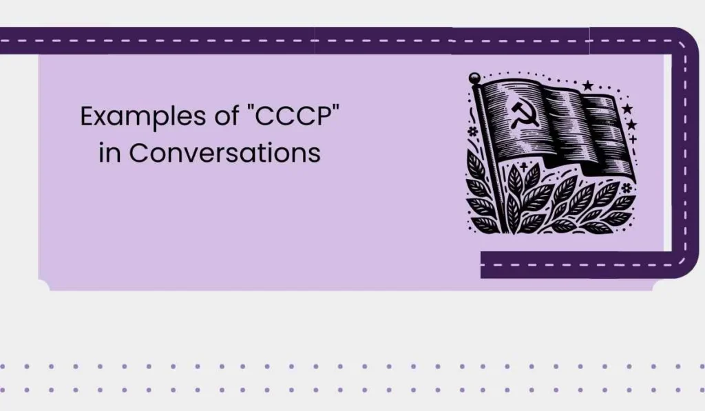 Examples of "CCCP" in Conversations
