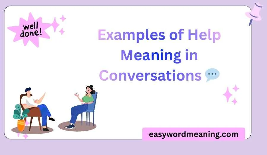 Examples of Help Meaning in Conversations