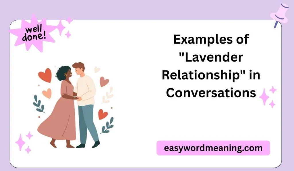 Examples of "Lavender Relationship" in Conversations