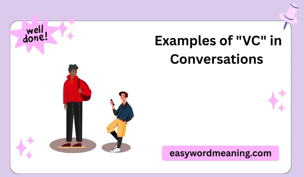 Examples of "VC" in Conversations 