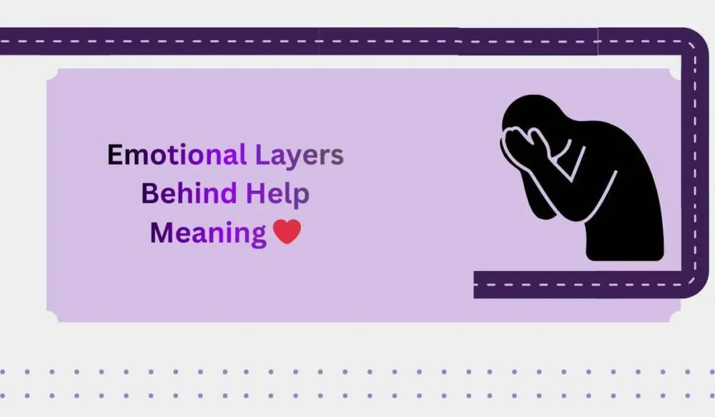 Emotional Layers Behind Help Meaning