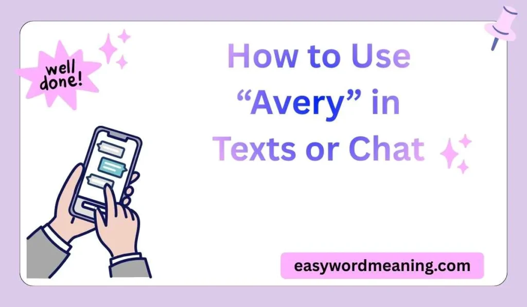 How to Use “Avery” in Texts or Chat