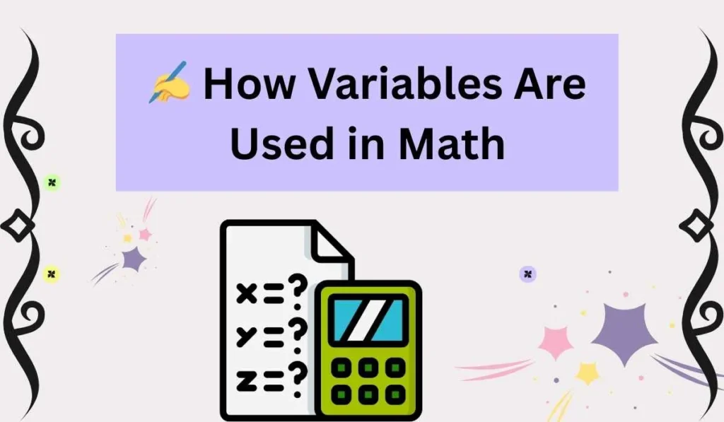 How Variables Are Used in Math