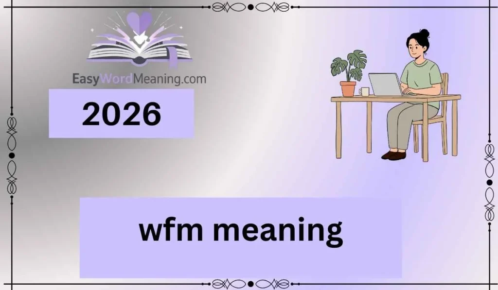wfm meaning
