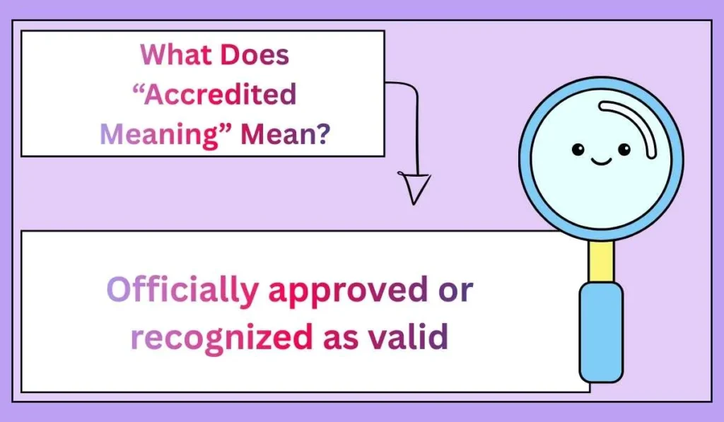 What Does “Accredited Meaning” Mean?