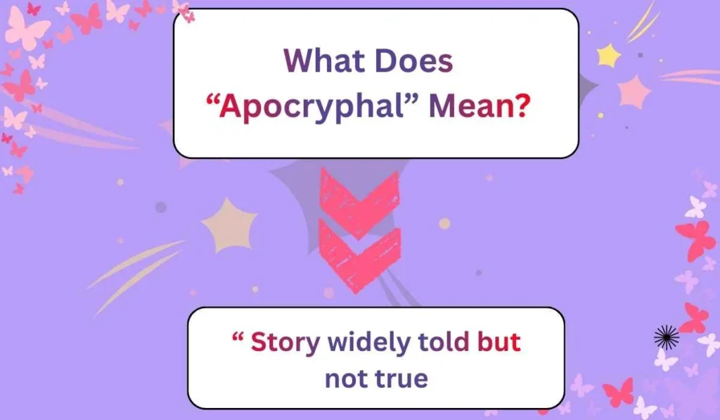What Does “Apocryphal” Mean?