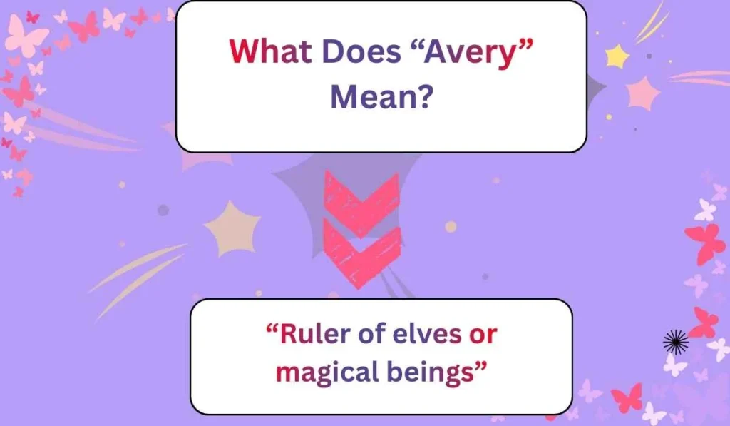 What Does “Avery” Mean?