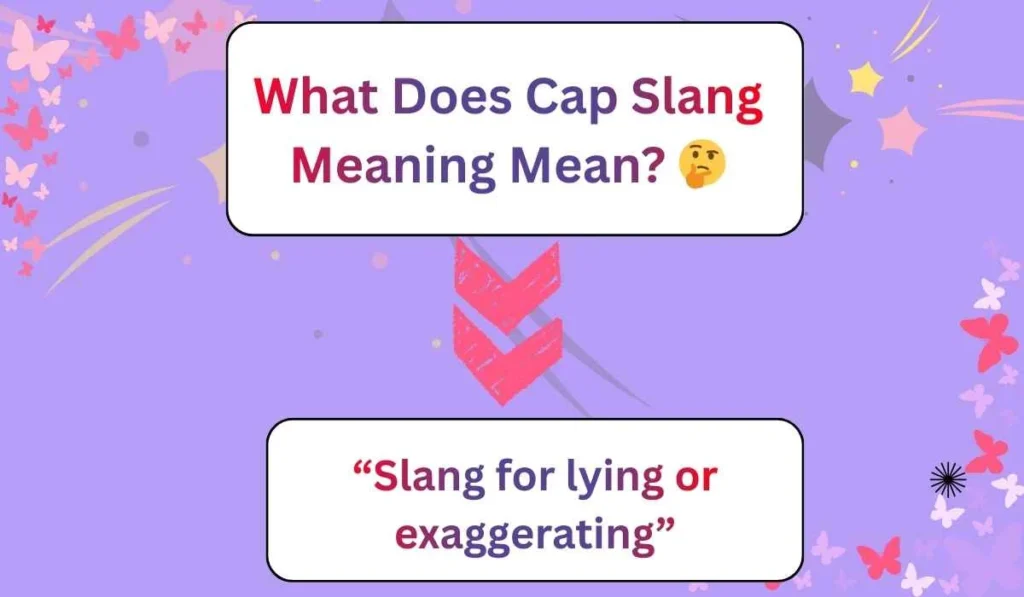 What Does Cap Slang Meaning Mean? 