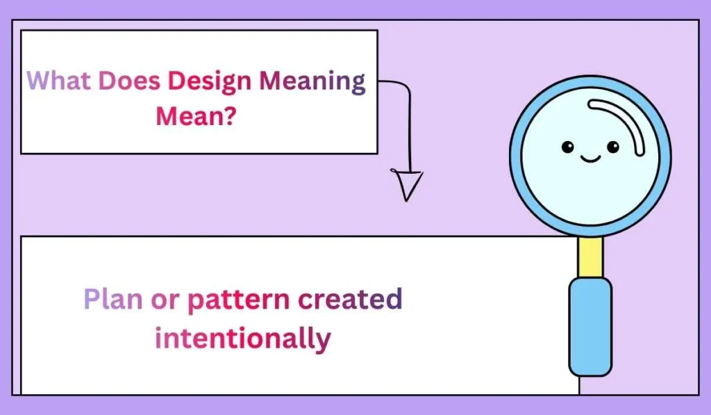 What Does Design Meaning Mean?