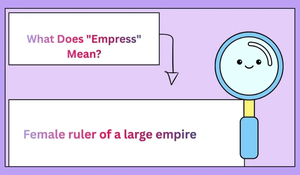 What Does "Empress" Mean?