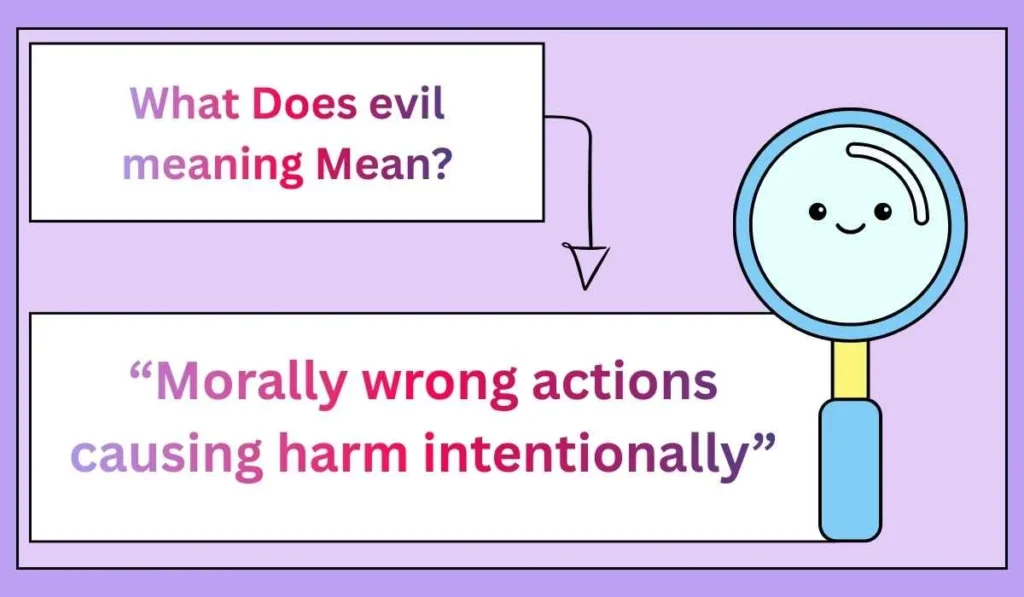 What Does evil meaning Mean?