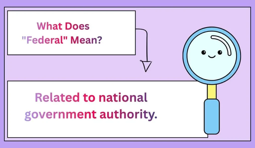 What Does "Federal" Mean?