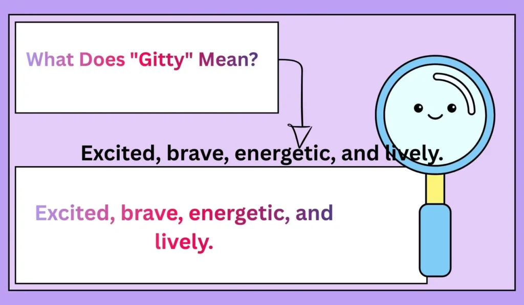 What Does "Gitty" Mean? 