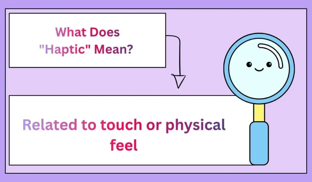 What Does "Haptic" Mean?