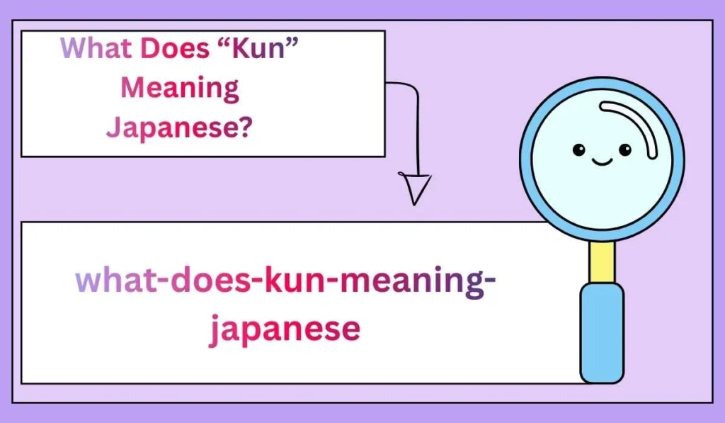 What Does โKunโ Meaning Japanese?