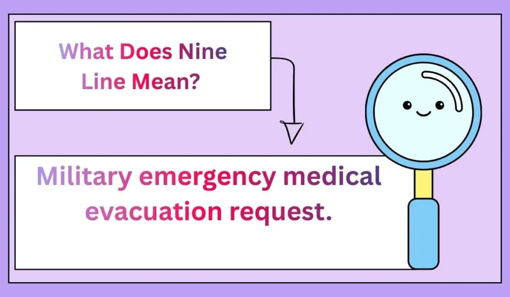 What Does Nine Line Mean? 