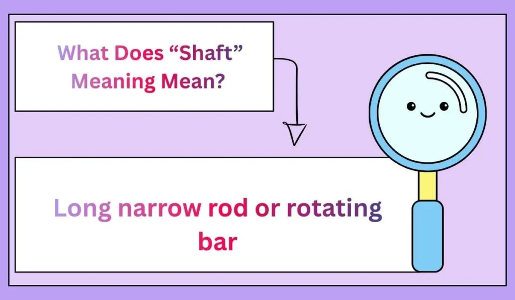 What Does “Shaft” Meaning Mean? 