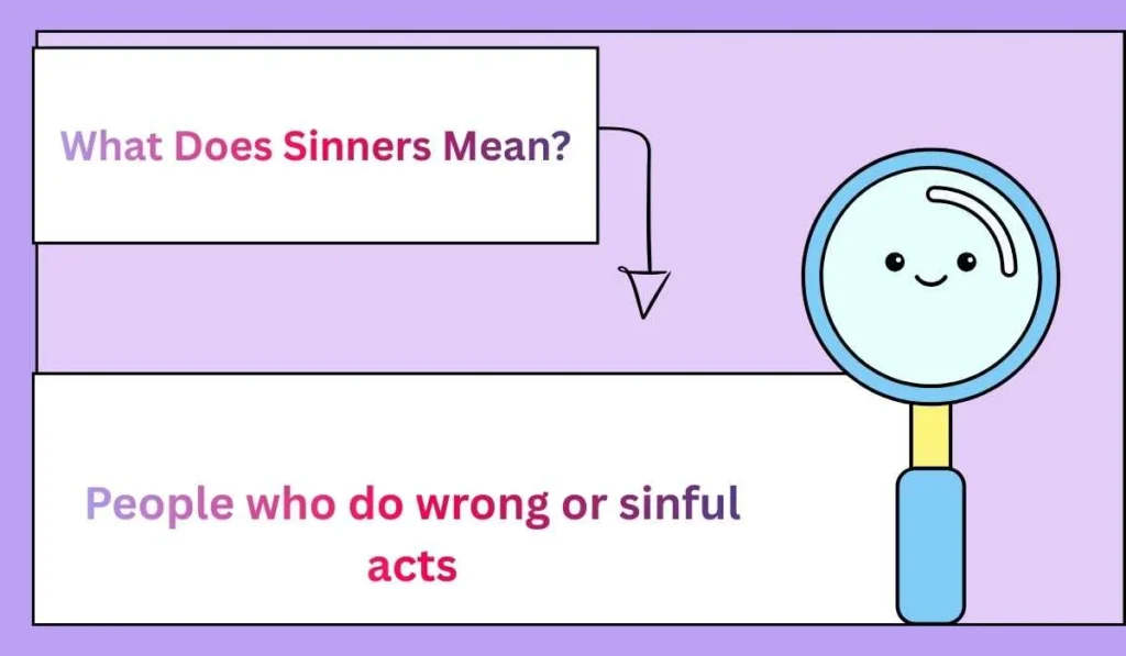 What Does Sinners Mean?