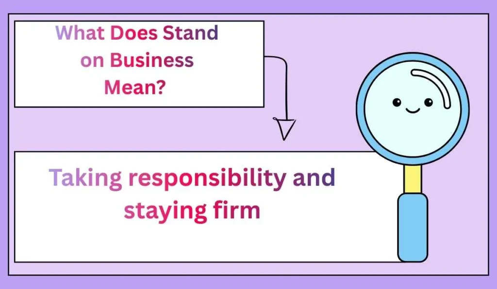 What Does Stand on Business Mean? 