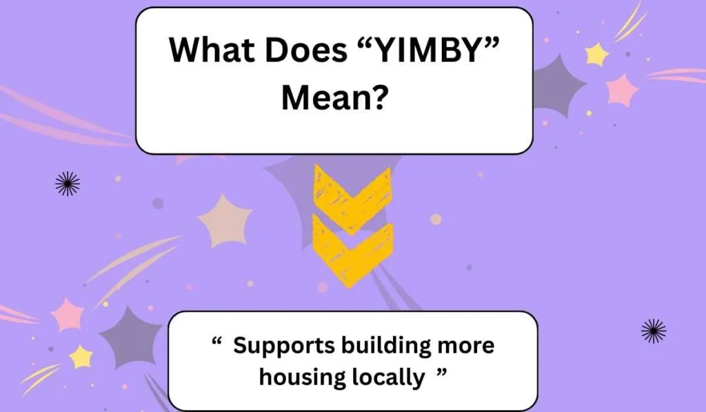 What Does “YIMBY” Mean