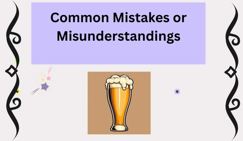 Common Mistakes or Misunderstandings