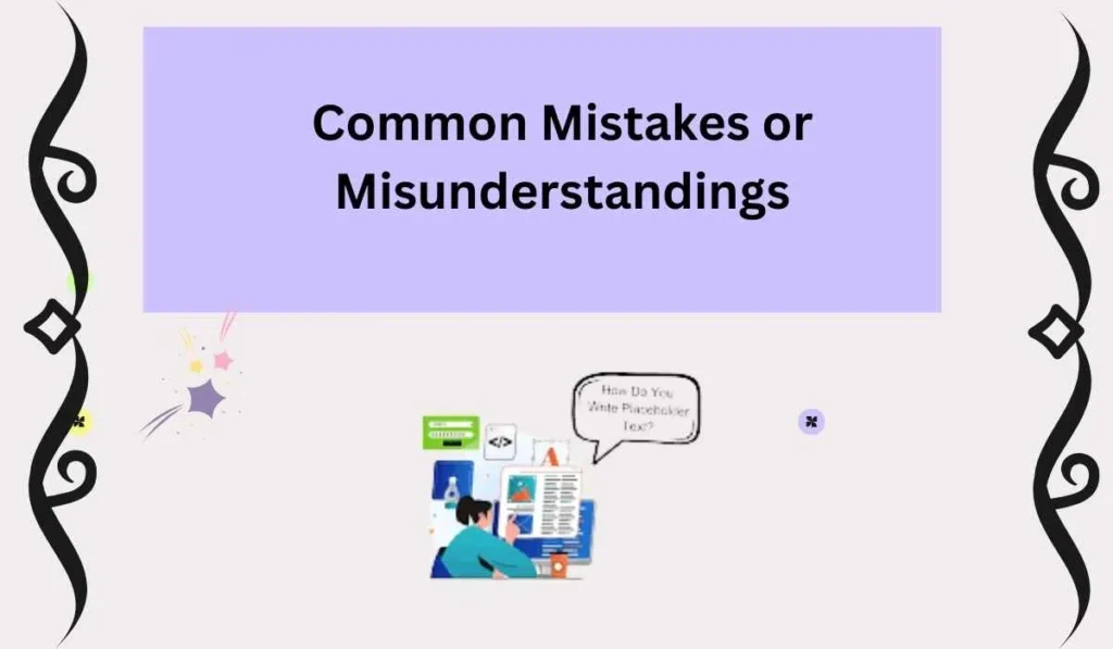 Common Mistakes or Misunderstandings