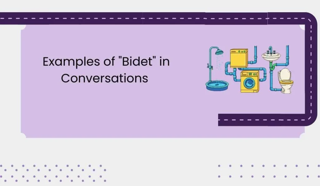 Examples of "Bidet" in Conversations