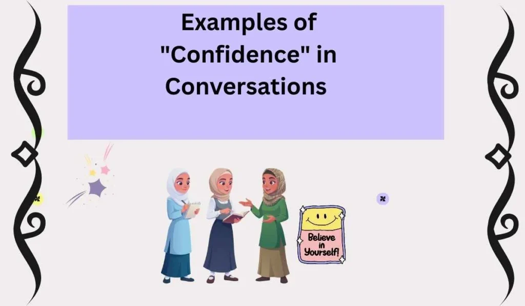 Examples of "Confidence" in Conversations 