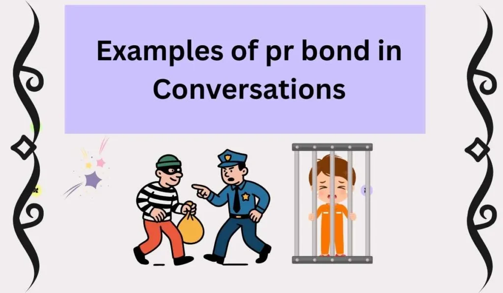 Examples of pr bond in Conversations