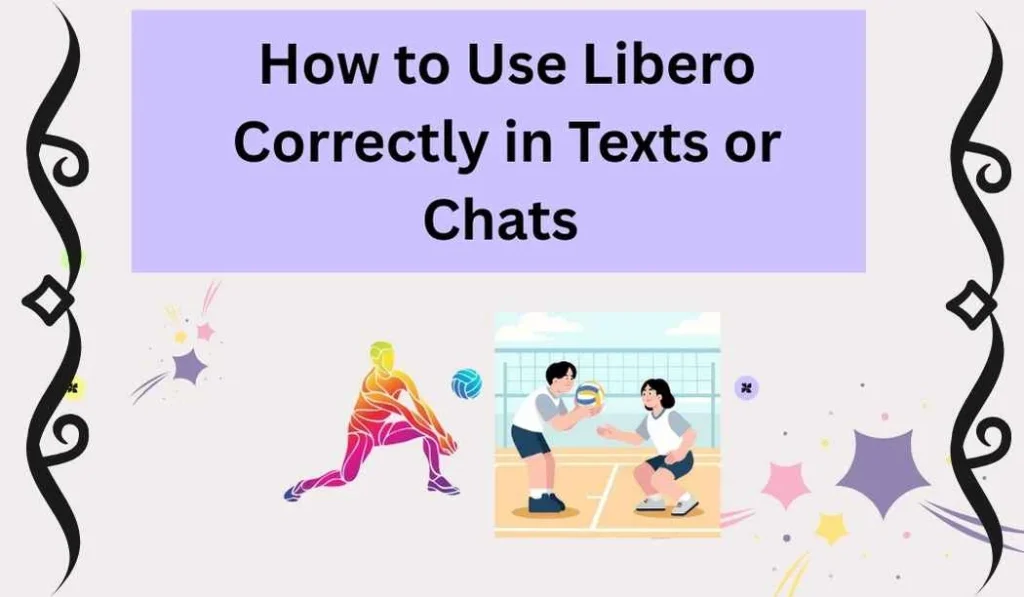 How to Use Libero Correctly in Texts or Chats 