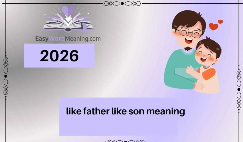 like father like son meaning