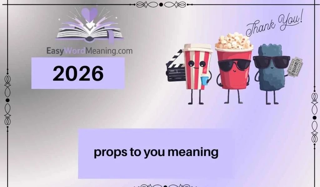 props to you meaning