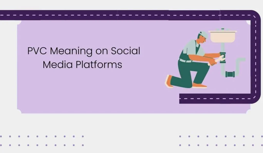PVC Meaning on Social Media Platforms 