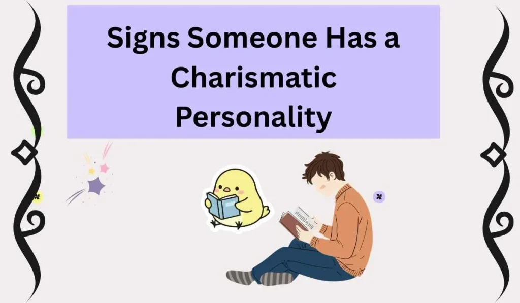 Signs Someone Has a Charismatic Personality