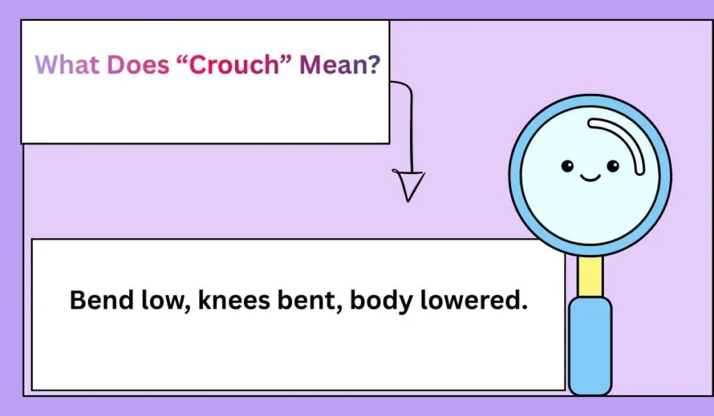 What Does “Crouch” Mean?