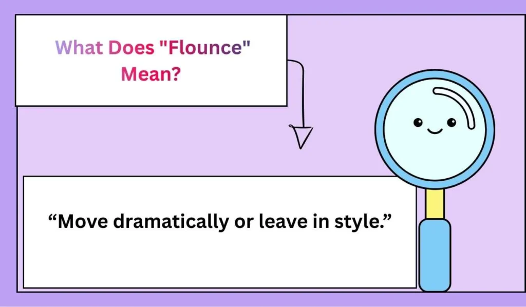 What Does "Flounce" Mean? 