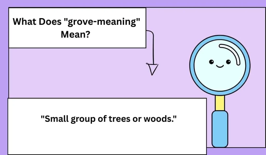 What Does "grove-meaning" Mean?