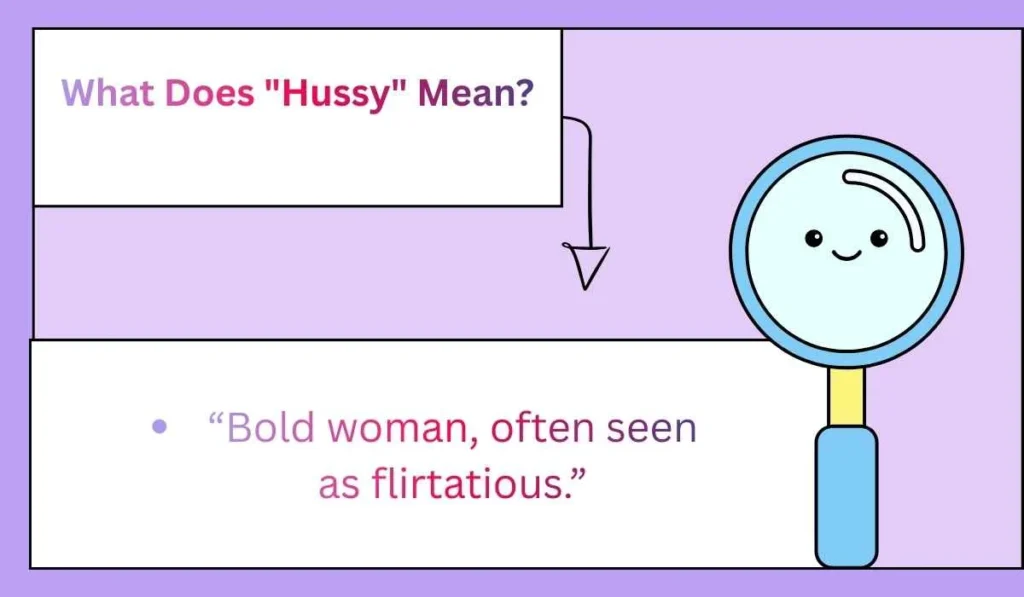 What Does "Hussy" Mean?