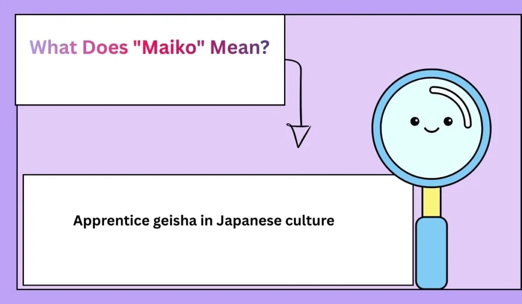 What Does "Maiko" Mean?