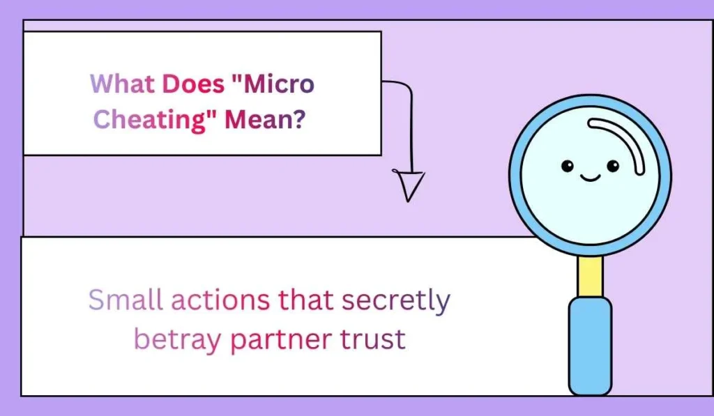 What Does "Micro Cheating" Mean? 