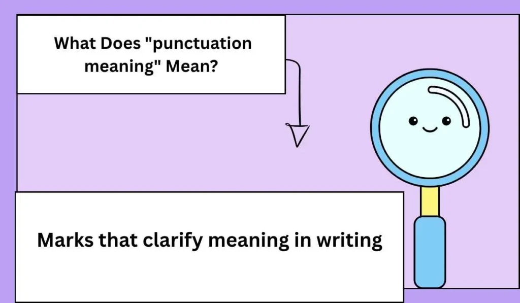 What Does "punctuation meaning" Mean?