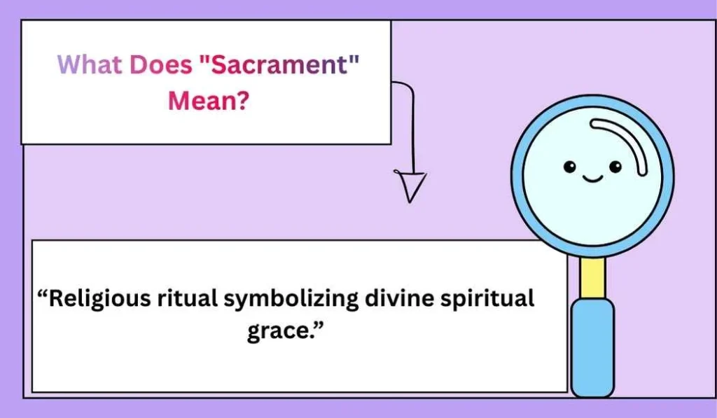What Does "Sacrament" Mean?