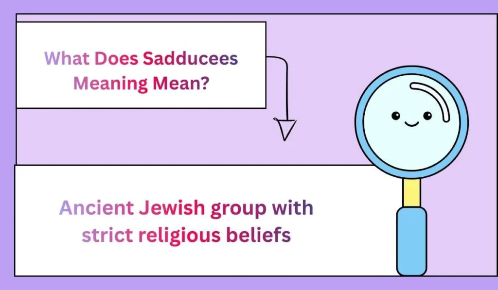 What Does Sadducees Meaning Mean?