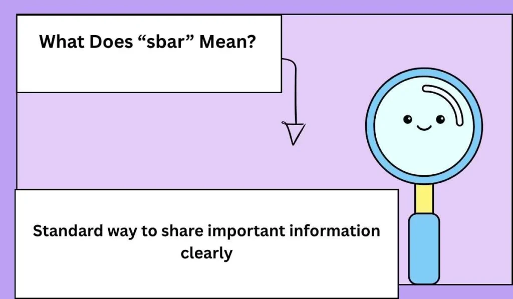 What Does “sbar” Mean?