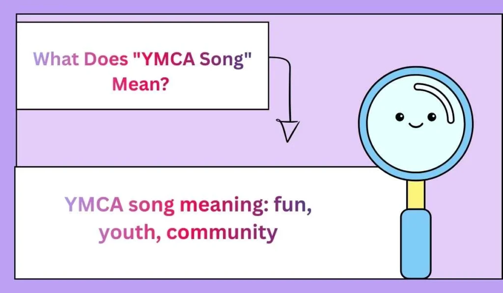 What Does "YMCA Song" Mean? 