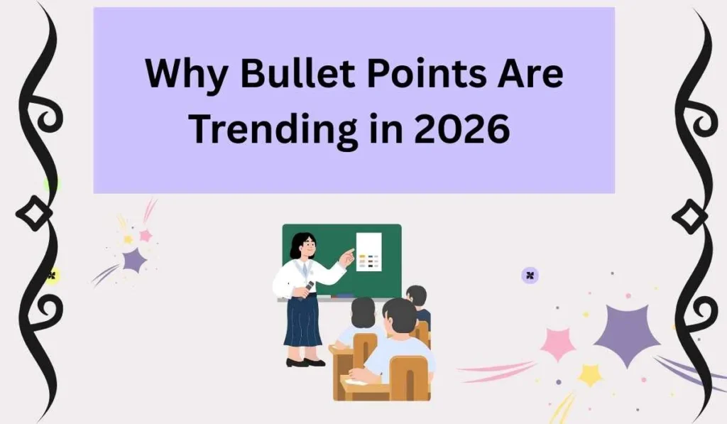 Why Bullet Points Are Trending in 2026 