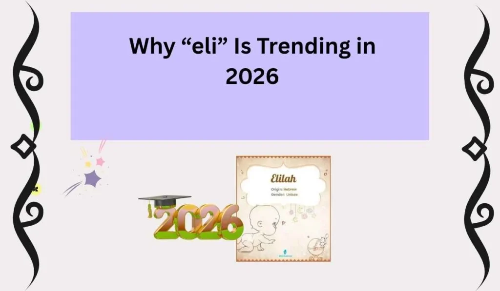 Why “eli” Is Trending in 2026