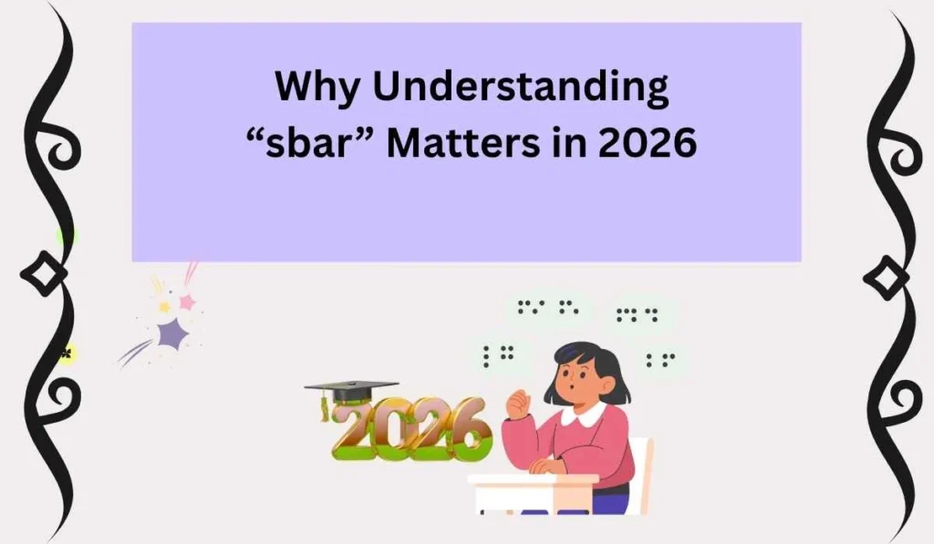Why Understanding “sbar” Matters in 2026